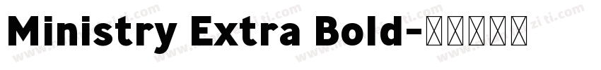 Ministry Extra Bold字体转换
